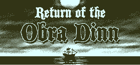 Return of the Obra Dinn Game Review